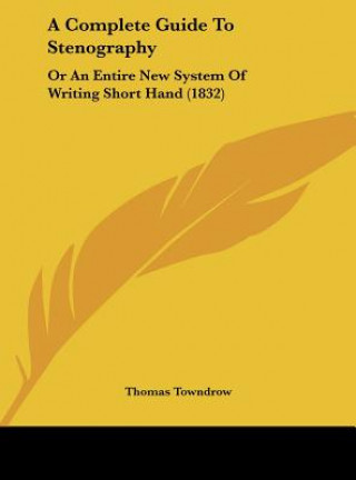 A Complete Guide To Stenography