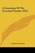A Genealogy Of The Greenleaf Family (1854)
