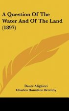 A Question Of The Water And Of The Land (1897)