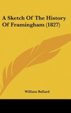 A Sketch Of The History Of Framingham (1827)
