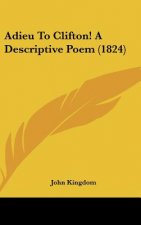 Adieu To Clifton! A Descriptive Poem (1824)