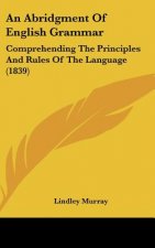 An Abridgment Of English Grammar