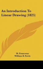 An Introduction To Linear Drawing (1825)