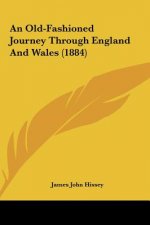 An Old-Fashioned Journey Through England And Wales (1884)