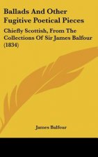 Ballads And Other Fugitive Poetical Pieces