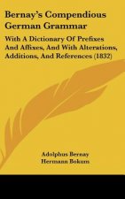 Bernay's Compendious German Grammar