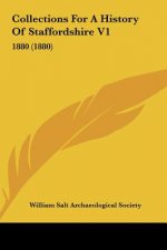 Collections For A History Of Staffordshire V1