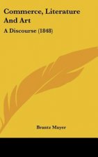 Commerce, Literature And Art
