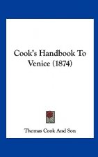 Cook's Handbook To Venice (1874)
