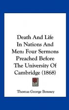 Death And Life In Nations And Men