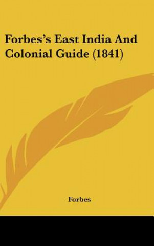 Forbes's East India And Colonial Guide (1841)
