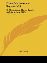 Edwards's Botanical Register V13