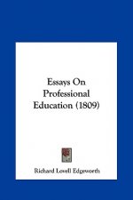 Essays On Professional Education (1809)
