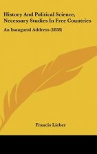 History And Political Science, Necessary Studies In Free Countries