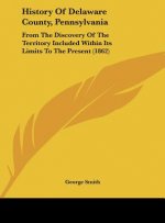 History Of Delaware County, Pennsylvania