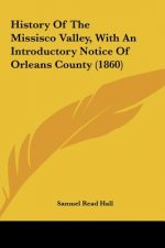 History Of The Missisco Valley, With An Introductory Notice Of Orleans County (1860)