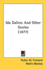 Ida Dalton And Other Stories (1877)