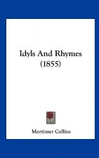 Idyls And Rhymes (1855)