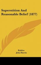 Superstition And Reasonable Belief (1877)