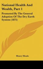 National Health And Wealth, Part 1