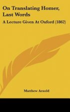 On Translating Homer, Last Words
