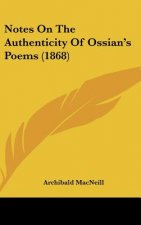 Notes On The Authenticity Of Ossian's Poems (1868)