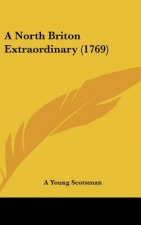 A North Briton Extraordinary (1769)