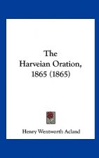 The Harveian Oration, 1865 (1865)