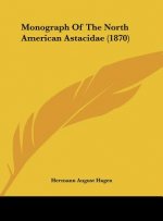 Monograph Of The North American Astacidae (1870)