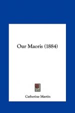 Our Maoris (1884)