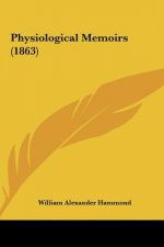 Physiological Memoirs (1863)