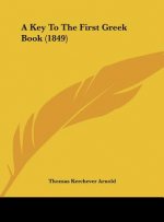 A Key To The First Greek Book (1849)