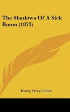 The Shadows Of A Sick Room (1873)