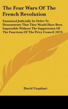 The Four Wars Of The French Revolution