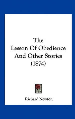 The Lesson Of Obedience And Other Stories (1874)