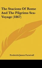 The Stacions Of Rome And The Pilgrims Sea-Voyage (1867)