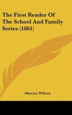 The First Reader Of The School And Family Series (1861)