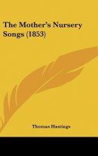 The Mother's Nursery Songs (1853)
