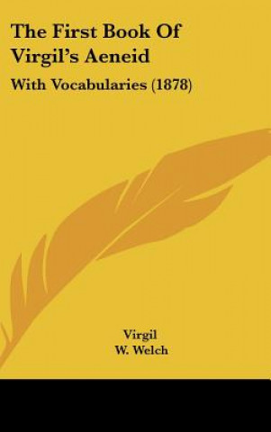 The First Book Of Virgil's Aeneid