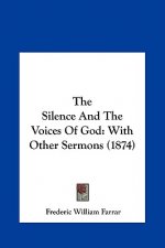 The Silence And The Voices Of God