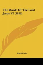 The Words Of The Lord Jesus V3 (1856)