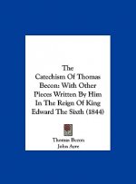 The Catechism Of Thomas Becon
