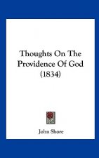 Thoughts On The Providence Of God (1834)