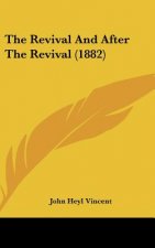 The Revival And After The Revival (1882)