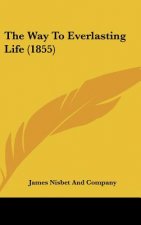 The Way To Everlasting Life (1855)