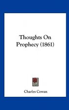 Thoughts On Prophecy (1861)