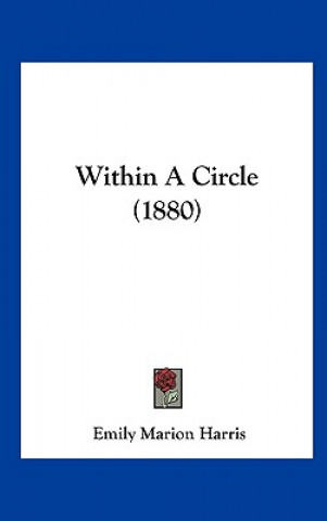 Within A Circle (1880)