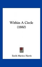 Within A Circle (1880)