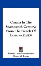 Canada In The Seventeenth Century