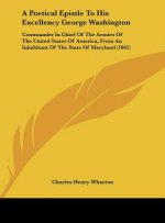 A Poetical Epistle To His Excellency George Washington